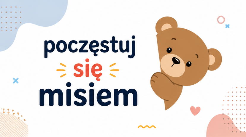 Poczęstuj się misiem